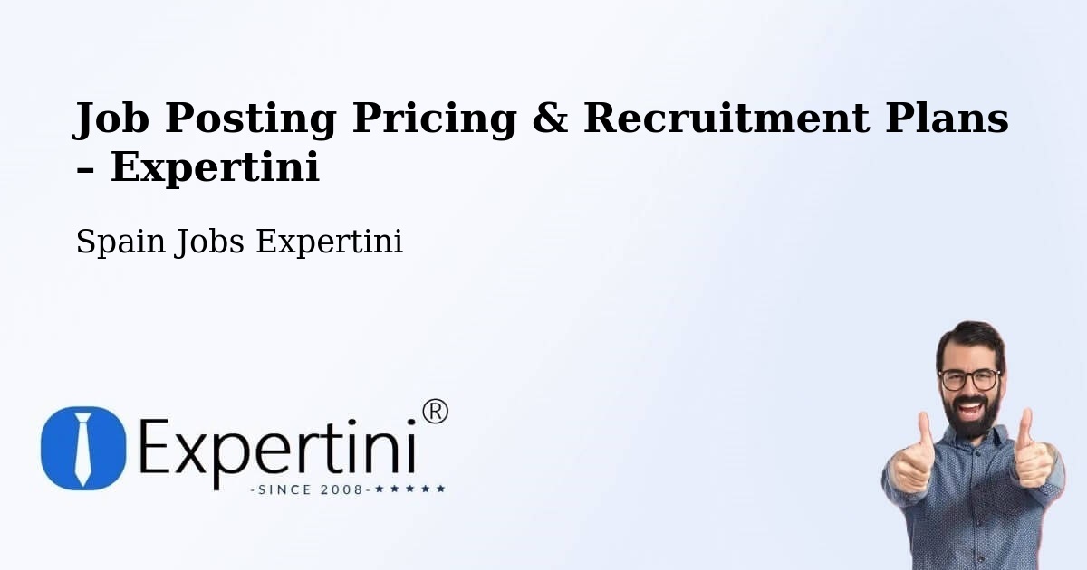 Job Posting Pricing & Recruitment Plans – Córdoba - Córdoba, Spain Jobs Expertini